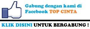 AYO! gabung bersama kumpulan remaja di facebook TOP CINTA