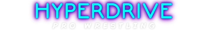 HYPERDRIVE PRO WRESTLING