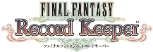 [Imagem: Final-Fantasy-Record-Keeper-logo_zpslryzgpr9.png]